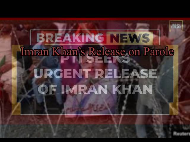 Imran Khan Parole Petition